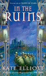 In The Ruins - Kate Elliott - 9781841492735