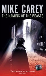 The Naming Of The Beasts - Mike Carey - 9781841496559