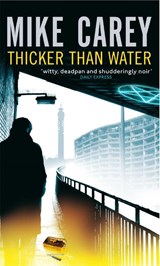 Thicker Than Water - Mike Carey - 9781841496566