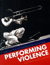 Performing Violence - Birgit Beumers ; Mark Lipovetsky - 9781841502694