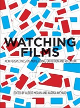 Watching Films | Karina Aveyard ; Albert Moran | 