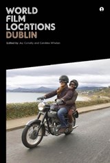 World Film Locations: Dublin | Jez Conolly ; Caroline Conolly | 