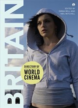 Directory of World Cinema: Britain - Emma Bell ; Neil Mitchell - 9781841505572