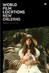 World Film Locations: New Orleans | Scott Jordan (united Kingdom.) Harris | 