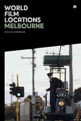World Film Locations: Melbourne - Neil Mitchell - 9781841506401