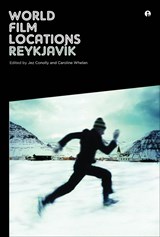 World Film Locations: Reykjavik | Jez Conolly ; Caroline Conolly | 