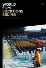 World Film Locations: Beijing | John (Renmin University of China) Berra ; Liu (Nanjing University) Yang | 