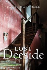 Lost Deeside - Maccannell, Daniel - 9781841589640