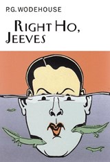 Right Ho, Jeeves - P.G. Wodehouse - 9781841591049