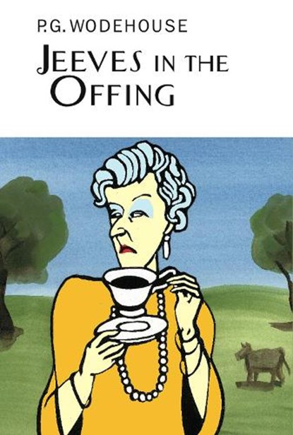 Jeeves In The Offing, P.G. Wodehouse - Gebonden - 9781841591162