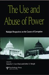 The Use and Abuse of Power - Annette Y. Lee-Chai ; John Bargh - 9781841690230