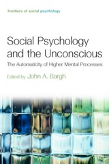 Social Psychology and the Unconscious - John A. Bargh - 9781841694726