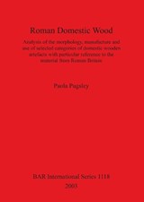 Roman Domestic Wood - Paola Pugsley - 9781841713274
