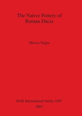 The Native Roman Pottery of Roman Dacia