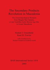 The Secondary Products Revolution in Macedonia - Kent D Fowler ; Haskel J Greenfield - 9781841717135