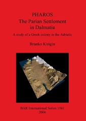 Pharos: The Parian Settlement in Dalmatia