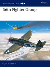 56th Fighter Group - FREEMAN,  Roger A. - 9781841760476