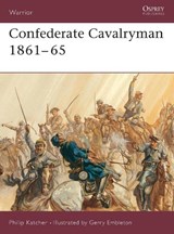 Confederate Cavalryman - KATCHER,  Philip - 9781841763811