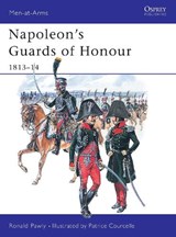Napoleon's Gardes D'honneur - PAWLY,  Ronald - 9781841764887