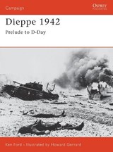 Dieppe 1942 - Ken Ford - 9781841766249