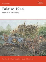 Falaise 1944 - Ken Ford - 9781841766263