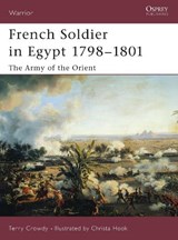 French Soldier in Egypt 1798-1801 - CROWDY,  Terry - 9781841766287