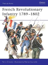 French Revolutionary Infantry 1789-98 - Terry Crowdy - 9781841766607