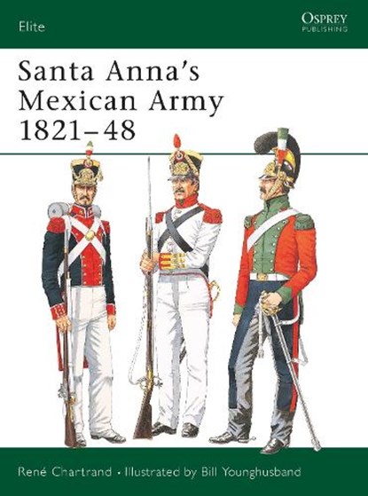 Santa Anna's Army, CHARTRAND,  Rene - Paperback - 9781841766676