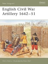 English Civil War Artillery 1642-51 - HENRY,  Chris - 9781841767666
