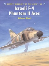 Israeli F-4 Phantom II Aces - ALONI,  Shlomo - 9781841767833