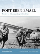 Fort Eben Emael - DUNSTAN,  Simon - 9781841768212