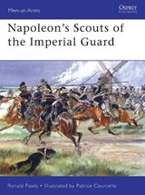 Napoleon's Scouts of the Imperial Guard - PAWLY,  Ronald - 9781841769561