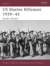 US Marine Rifleman 1939-45 - ROTTMAN,  Gordon L. - 9781841769721