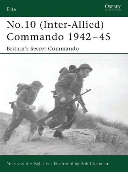 No.10 Inter-Allied Commando 1940-45, BIJL,  Nick van der - Paperback - 9781841769998