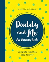 Daddy and Me - Rebecca Meldrum - 9781841883724