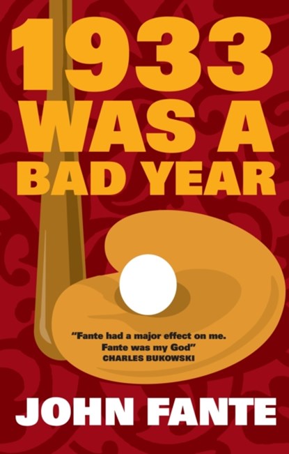 1933 Was a Bad Year, Fante, John - Paperback - 9781841951928
