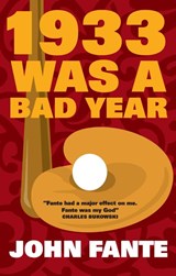 1933 Was a Bad Year - Fante, John - 9781841951928