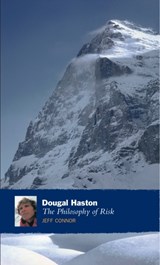 Dougal Haston: The Philosophy Of Risk - Jeff Connor - 9781841953403