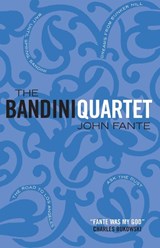 The Bandini Quartet - John Fante - 9781841954974