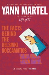 The Facts Behind the Helsinki Roccamatios - Yann Martel - 9781841956121