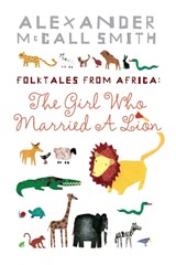 The Girl Who Married A Lion - Alexander McCall Smith - 9781841957296