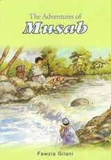 The Adventures of Musab - Fawzia Gilani - 9781842000380