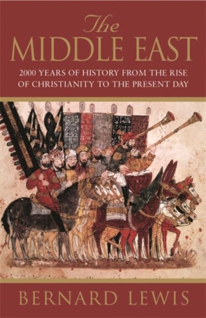 The Middle East, Bernard Lewis - Paperback - 9781842121399