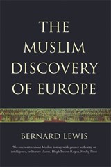 The Muslim Discovery Of Europe - Bernard Lewis - 9781842121955