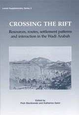 Crossing the Rift - Piotr Bienkowski ; Katharina Galor - 9781842172094