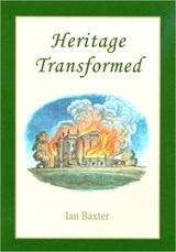 Heritage Transformed - Ian Baxter - 9781842174579