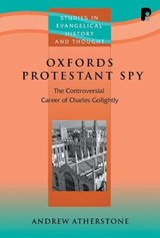 Oxford's Protestant Spy - ATHERSTONE,  Andrew - 9781842273647