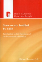 Since We are Justified by Faith - Michael Parsons - 9781842277775