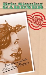 The Case of the Phantom Fortune - GARDNER,  Erle Stanley - 9781842320884