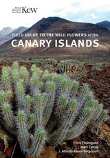 Field Guide to the Wild Flowers of the Canary Islands - Chris Thorogood - 9781842468227